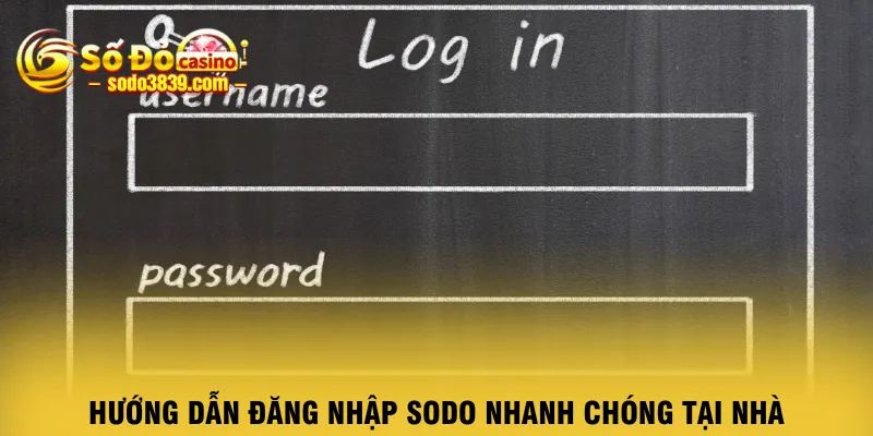 huong-dan-dang-nhap-sodo-nhanh-chong-tai-nha